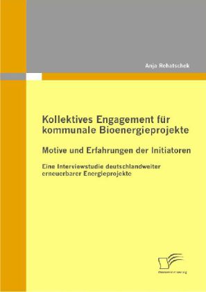 Kollektives Engagement für kommunale Bioenergieprojekte: Motive und Erfahrungen der Initiatoren main product photo