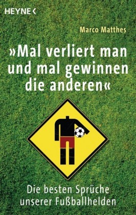 'Mal verliert man und mal gewinnen die anderen'
