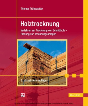 Holztrocknung. Holztechnik