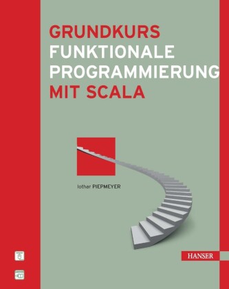 Grundkurs funktionale Programmierung mit Scala