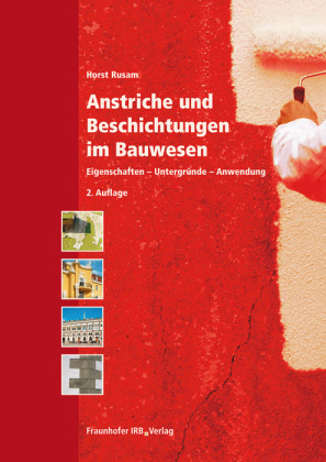 Anstriche und Beschichtungen im Bauwesen.