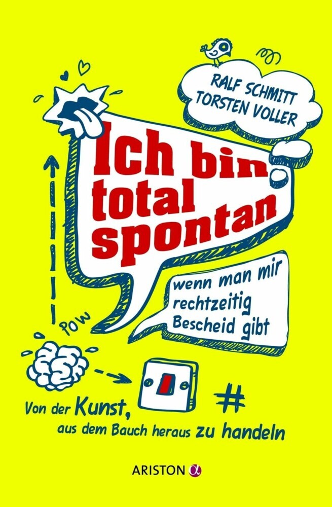 Ich bin total spontan - wenn man mir rechtzeitig Bescheid gibt main product photo