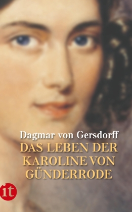 Das Leben der Karoline von Günderrode