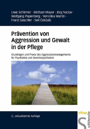 Prävention von Aggression und Gewalt in der Pflege