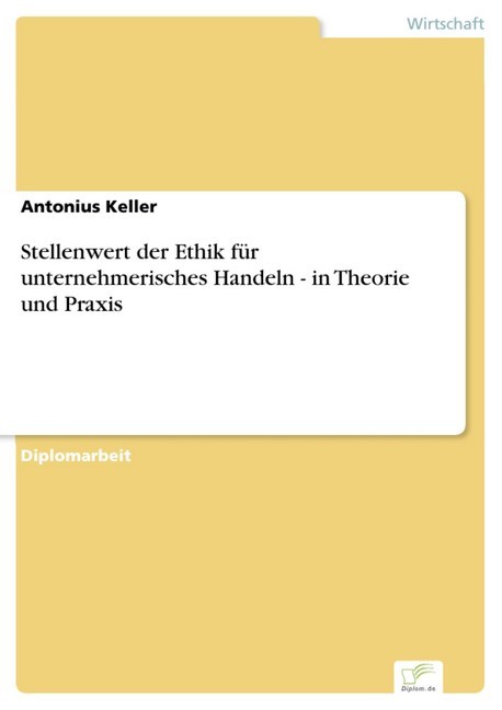 Stellenwert der Ethik für unternehmerisches Handeln - in Theorie und Praxis main product photo