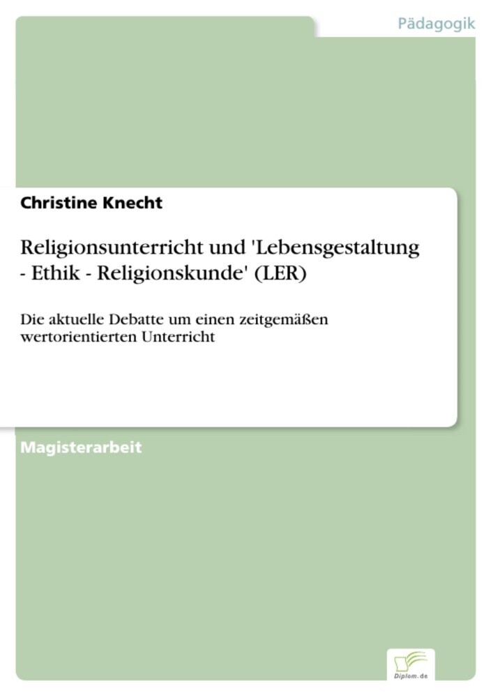 Religionsunterricht und 'Lebensgestaltung - Ethik - Religionskunde' (LER) main product photo