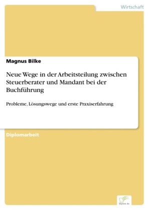 Neue Wege in der Arbeitsteilung zwischen Steuerberater und Mandant bei der Buchführung