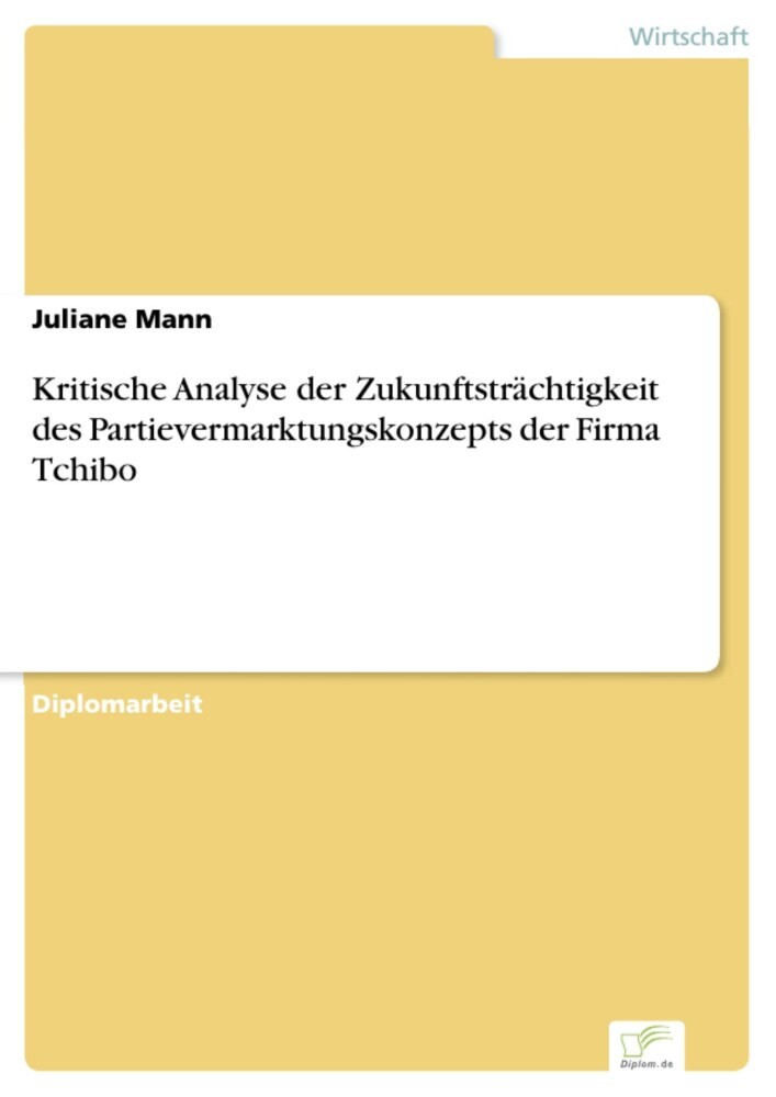 Kritische Analyse der Zukunftsträchtigkeit des Partievermarktungskonzepts der Firma Tchibo main product photo