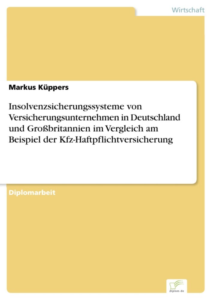 Insolvenzsicherungssysteme von Versicherungsunternehmen in Deutschland und Großbritannien im Vergleich am Beispiel der Kfz-Haftpflichtversicherung main product photo