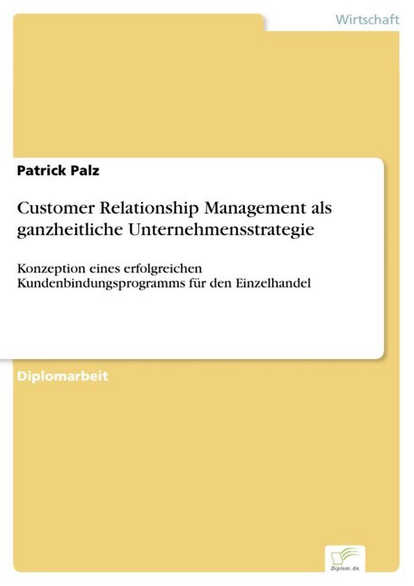 Customer Relationship Management als ganzheitliche Unternehmensstrategie main product photo