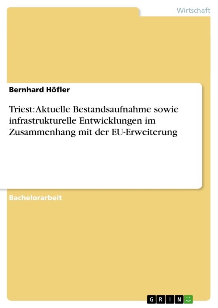 Triest: Aktuelle Bestandsaufnahme sowie infrastrukturelle Entwicklungen im Zusammenhang mit der EU-Erweiterung main product photo