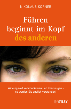 Führen beginnt im Kopf des anderen
