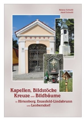Kapellen, Bildstöcke, Kreuze und Bildbäume in Hirtenberg, En...