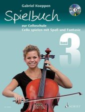 Cello spielen mit Spaß und Fantasie, Spielbuch zur Celloschule für 1-3 Violoncelli, teilweise mit Klavier, m. Audio-CD. Bd.3