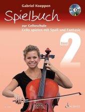 Cello spielen mit Spaß und Fantasie, Spielbuch zur Celloschule für 1-3 Violoncelli, teilweise mit Klavier, m. Audio-CD. Bd.2