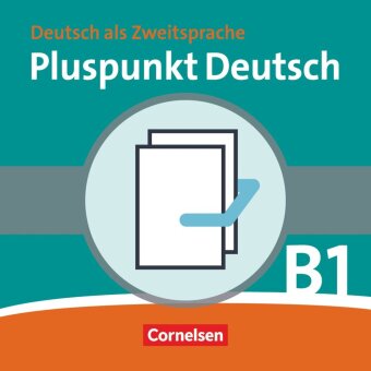 Pluspunkt Deutsch - Der Integrationskurs Deutsch als Zweitsprache - Ausgabe 2009 - B1: Gesamtband