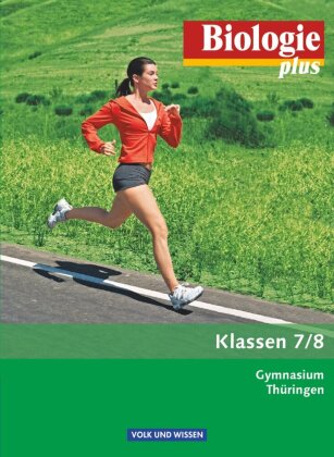 Biologie plus - Gymnasium Thüringen - 7./8. Schuljahr