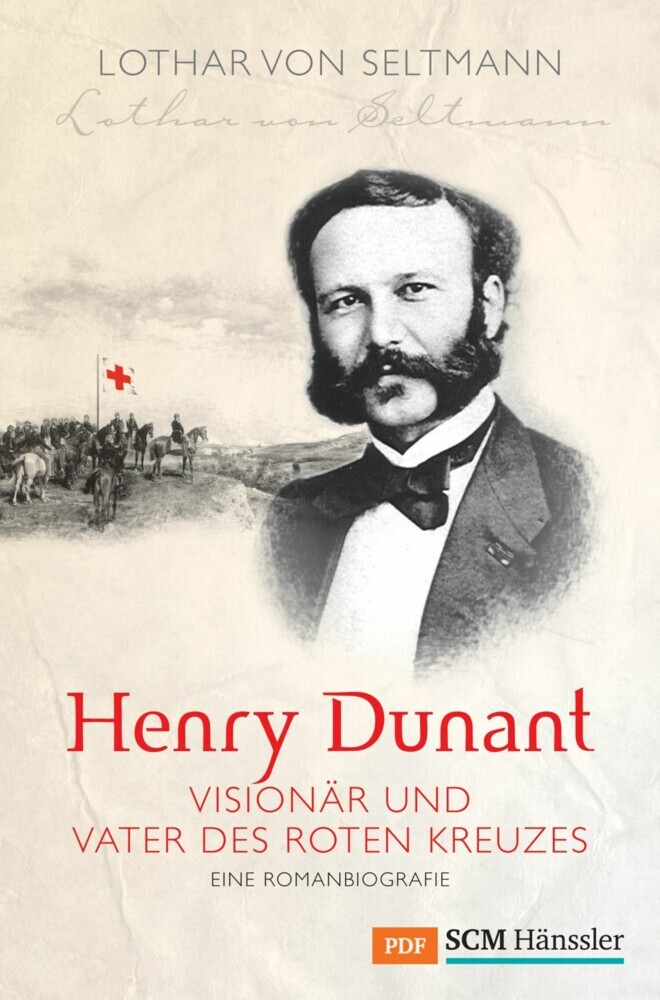 Henry Dunant - Visionär und Vater des Roten Kreuzes main product photo