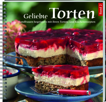Geliebte Torten. Bd.2