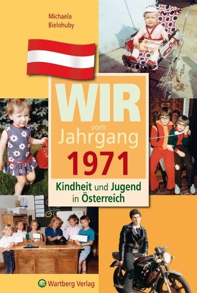 Wir vom Jahrgang 1971 - Kindheit und Jugend in Österreich main product photo