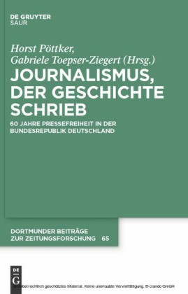 Journalismus, der Geschichte schrieb