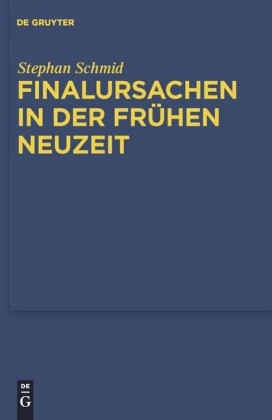Finalursachen in der frühen Neuzeit