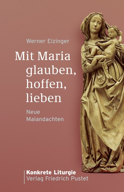 Mit Maria glauben, hoffen, lieben main product photo