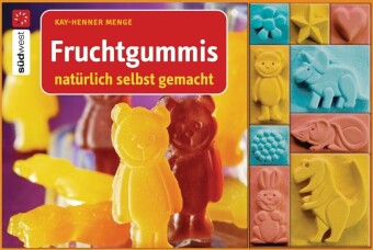 Fruchtgummis natürlich selbst gemacht