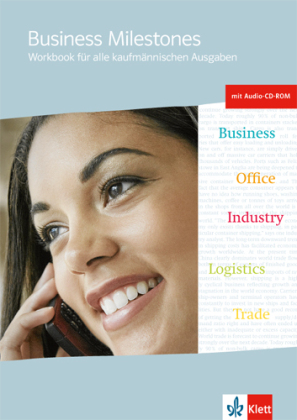 Business Milestones. Workbook für alle kaufmännischen Ausgaben, m. 1 Audio-CD