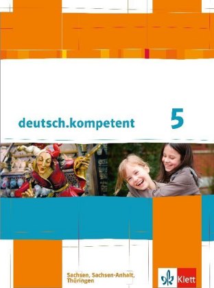 deutsch.kompetent 5. Ausgabe Sachsen, Sachsen-Anhalt, Thüringen