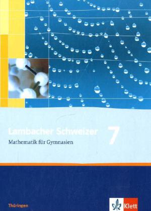 Lambacher Schweizer Mathematik 7. Ausgabe Thüringen