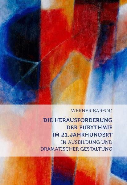 Die Herausforderung der Eurythmie im 21. Jahrhundert main product photo