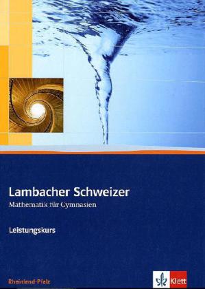 Lambacher Schweizer Mathematik Leistungskurs. Ausgabe Rheinland-Pfalz, m. 1 CD-ROM main product photo