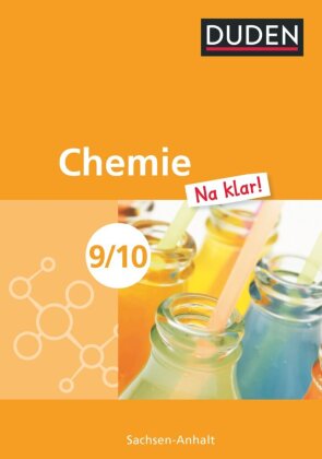Chemie Na klar! - Sekundarschule Sachsen-Anhalt - 9./10. Schuljahr