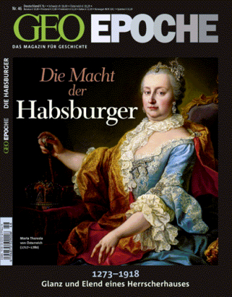 GEO Epoche / GEO Epoche 46/2010 - Die Macht der Habsburger