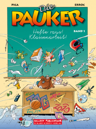 Die Pauker Band 1: Hefte raus! Klassenarbeit