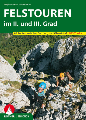 Rother Selection Felstouren im II. und III. Grad