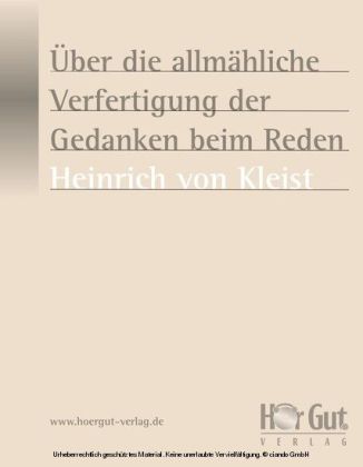 Über die allmähliche Verfertigung der Gedanken beim Reden