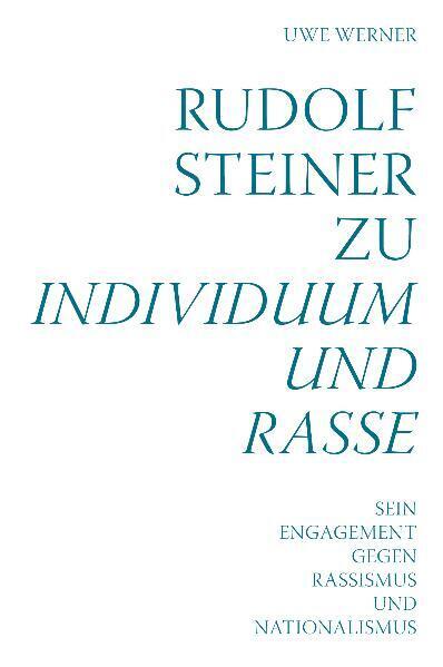 Rudolf Steiner zu Individuum und Rasse main product photo
