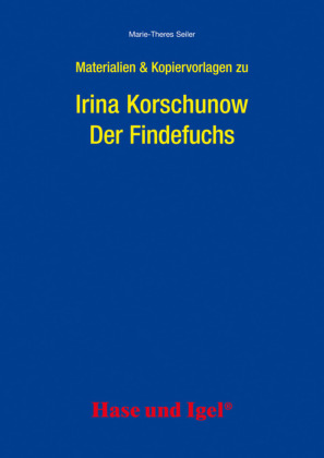 Materialien & Kopiervorlagen zu Irina Korschunow, Der Findefuchs