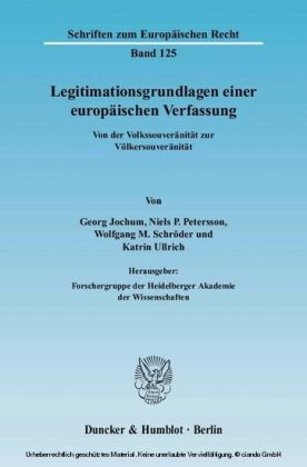 Legitimationsgrundlagen einer europäischen Verfassung.