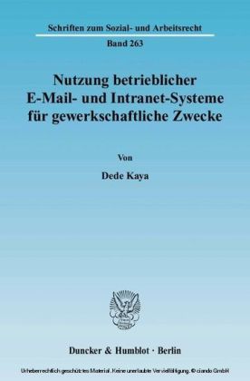 Nutzung betrieblicher E-Mail- und Intranet-Systeme für gewerkschaftliche Zwecke.