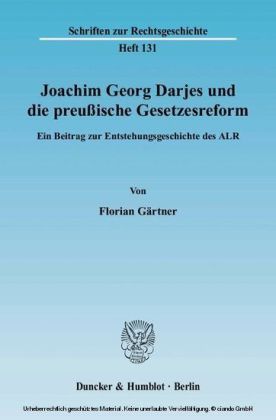 Joachim Georg Darjes und die preußische Gesetzesreform.