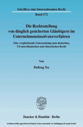 Die Rechtsstellung von dinglich gesicherten Gläubigern im Unternehmensinsolvenzverfahren.