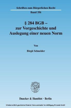 § 284 BGB - zur Vorgeschichte und Auslegung einer neuen Norm.