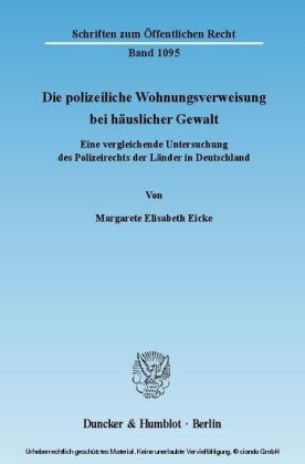 Die polizeiliche Wohnungsverweisung bei häuslicher Gewalt.