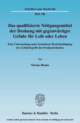 Das qualifizierte Nötigungsmittel der Drohung mit gegenwärtiger Gefahr für Leib oder Leben. main product photo