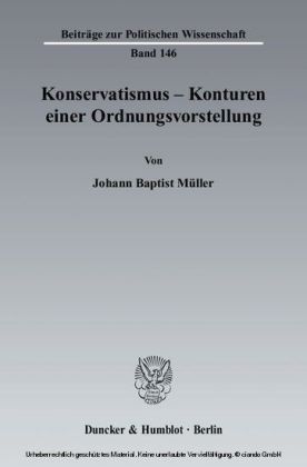 Konservatismus - Konturen einer Ordnungsvorstellung.