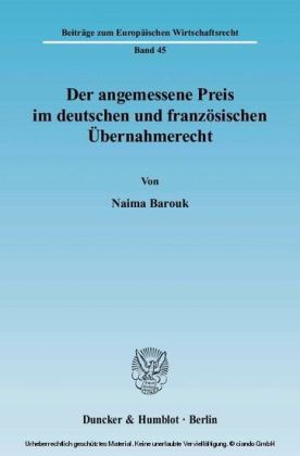 Der angemessene Preis im deutschen und französischen Übernahmerecht.