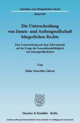 Die Unterscheidung von Innen- und Außengesellschaft bürgerlichen Rechts.